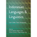 Indonesian Languages and Linguistics: Lain Lidah, Satu Nusantara