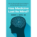 Has Medicine Lost Its Mind?