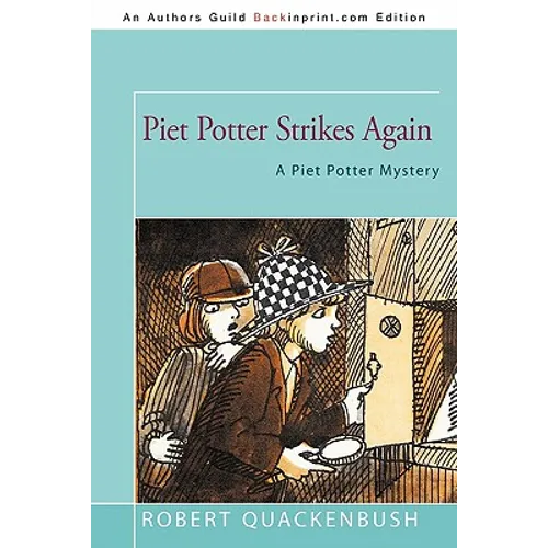 Piet Potter Strikes Again: A Piet Potter Mystery