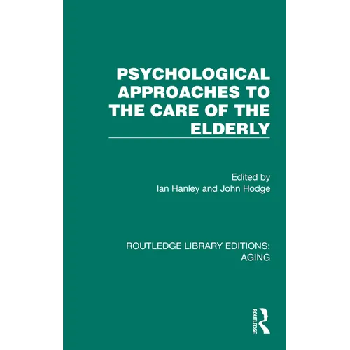 Psychological Approaches to the Care of the Elderly - Paperback