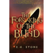 The Forsaking of the Blind
