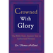 Crowned with Glory: The Bible from Ancient Text to Authorized Version