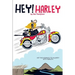 Hey! Harley