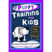 Puppy Training for Kids, Dog Care, Dog Behavior, Dog Grooming, Dog Ownership, Dog Hand Signals, Easy, Fun Training * Fast Results, Bernese Mountain Do