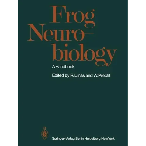 Frog Neurobiology: A Handbook