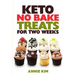 Keto No Bake Treats for Two Weeks