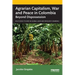 Agrarian Capitalism, War and Peace in Colombia: Beyond Dispossession