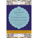 The Quran with Christian Commentary: A Guide to Understanding the Scripture of Islam