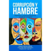 Corrupción y hambre: Reparación a víctimas de desnutrición causada por corrupción