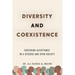 Diversity and Coexistence: Fostering Acceptance in a Diverse and Open Society