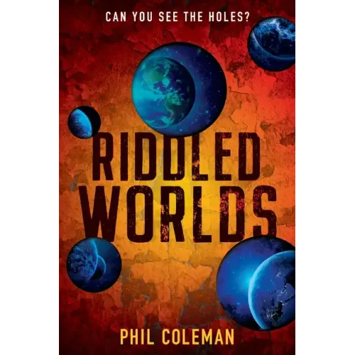 Riddled Worlds