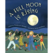 A Full Moon Is Rising
