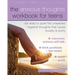 The Anxious Thoughts Workbook for Teens: CBT Skills to Quiet the Unwanted Negative Thoughts That Cause Anxiety and Worry