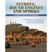 Flyboys, Round Engines and Spooks