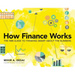 How Finance Works: The HBR Guide to Thinking Smart about the Numbers
