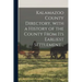 Kalamazoo County Directory, With a History of the County From Its Earliest Settlement ..