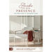 Awake to His Presence: The Open Door to the Secret Place, 30 Devotions with Guided Journal