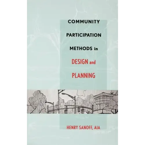 Community Participation Methods in Design and Planning