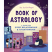 The Just Girl Project Book of Astrology: A Guide for Every Relationship and Situationship