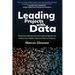 Leading Projects with Data: Overcome Behavioral and Cultural Barriers to Unlock the Hidden Value of Data in Projects