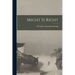Might is Right [microform]