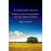 Greener Faith: Religious Environmentalism and Our Planet's Future
