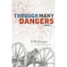 Through Many Dangers: Book 2
