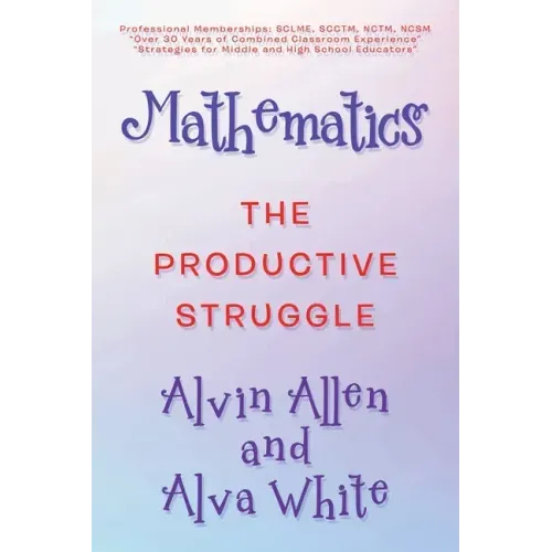 Mathematics: The Productive Struggle