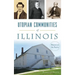Utopian Communities of Illinois: Heaven on the Prairie