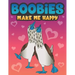Boobies Make Me Happy: Funny Blue Footed Booby Bird Coloring Book for Adults with Funny Quotes an LOL Gag Gift for Couples and Animal Lovers