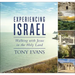 Experiencing Israel: Walking with Jesus in the Holy Land