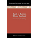 Real is Better than Perfect: Stories and saying for self-healing