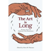The Art Is Long: Primary Texts on Medicine and the Humanities