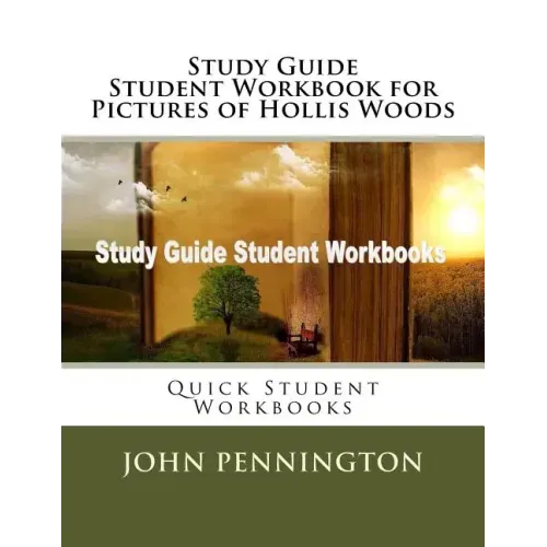Study Guide Student Workbook for Pictures of Hollis Woods: Quick Student Workbooks