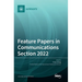 Feature Papers in Communications Section 2022