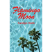 Flamingo Moon