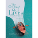 The Oars of Our Lives: Navigating The Oars Of Our Lives Through Making The Right Christ Honoring Choices