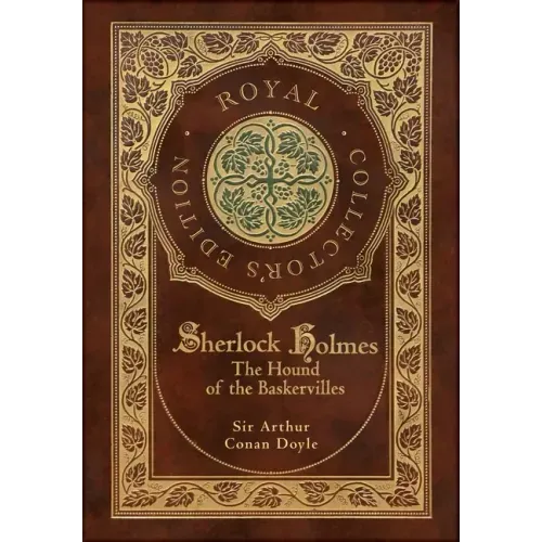 The Hound of the Baskervilles (Royal Collector's Edition) (Illustrated) (Case Laminate Hardcover with Jacket)