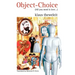 Object Choice: All You Need is Love