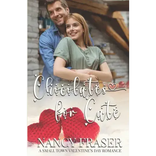 Chocolates for Cate: A Small Town Valentine's Day Romance