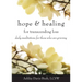 Hope & Healing for Transcending Loss: Daily Meditations for Those Who Are Grieving (Meditations for Grief, Grief Gift, Bereavement Gift)