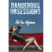 Dangerous Obsessions