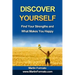 Discover Yourself: Find Your Strengths and What Makes You Happy