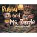 Bubby and Ms. Zazzle