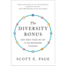 The Diversity Bonus: How Great Teams Pay Off in the Knowledge Economy
