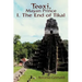 Teoxi, Mayan Prince: I. the End of Tikal