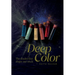 Deep Color: The Shades That Shape Our Souls