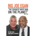 Big Joe Egan: The Toughest White Man on the Planet