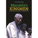 Mandela's Kinsmen: Nationalist Elites and Apartheid's First Bantustan