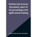Northern Nut Growers Association, report of the proceedings at the eighth annual meeting; Stamford, Connecticut, September 5 and 6, 1917